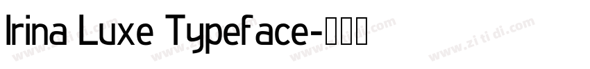 Irina Luxe Typeface字体转换